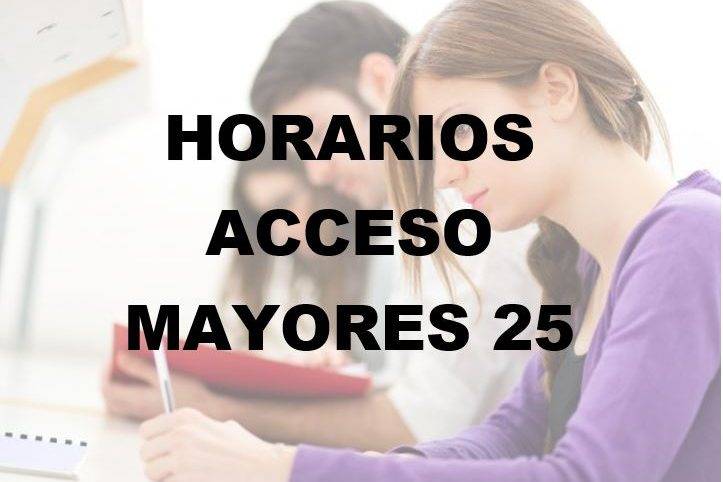 HORARIOS ACCESO MAYORES 25