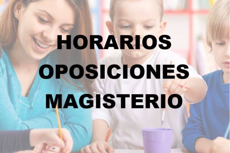 HORARIOS OPOSICIONES MAGISTERIO