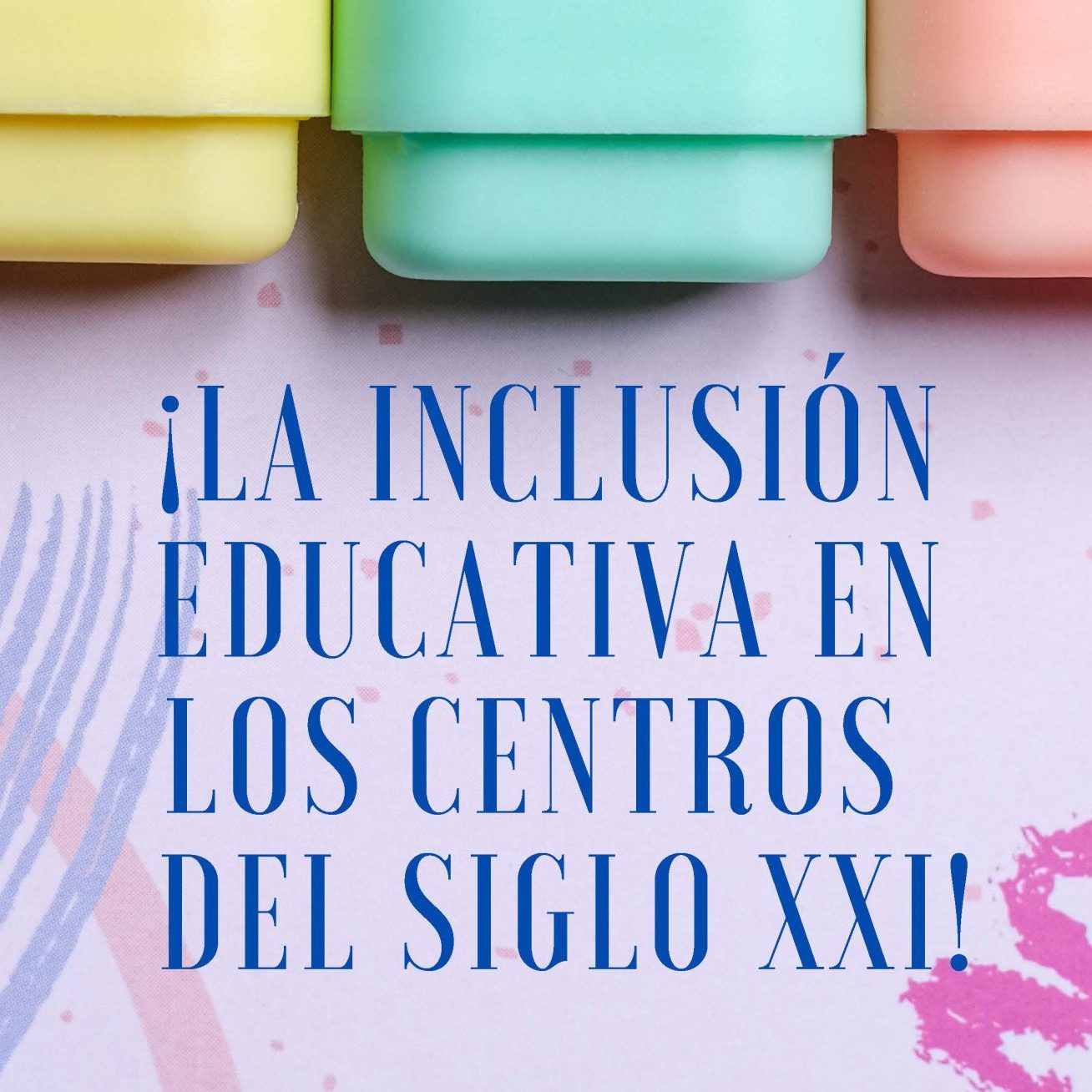 la inclusion educativa en el siglo xxi – noticias